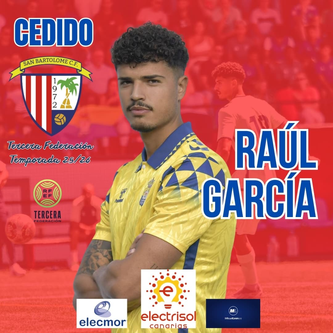 Cedido Raúl García con la camiseta del San Bartolomé C.F. en un campo de fútbol, en un cartel promocional de su fichaje para la tercera federación en la temporada 25/26.
