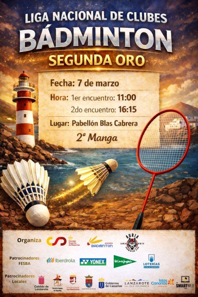 Cartel promocional de un torneo de bádminton en Lanzarote con un faro, raquetas y un fondo marítimo, anunciando la segunda edición de la Liga Nacional de Clubes.