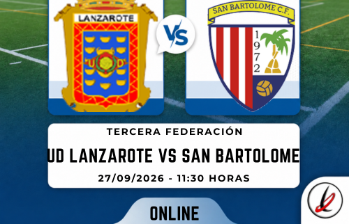 Online. UD Lanzarote vs San Bartolomé CF. Tercera RFEF (1-1)